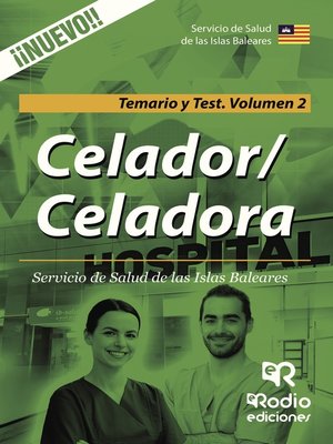 cover image of Celador/Celadora. Servicio de Salud de las Islas Baleares. Temario y Test. Volumen 2